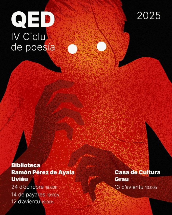 Cartel IV Ciclu de poesía QED. Fondu prietu, figura collorada colos güeyos blancos y les manes en postura como de mieu.